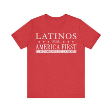 Load image into Gallery viewer, LATINOS FOR AMERICA FIRST TShirt
