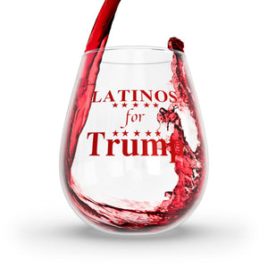 Latinos for Trump Stemmed Wine Glass