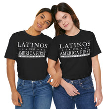 Load image into Gallery viewer, LATINOS FOR AMERICA FIRST TShirt
