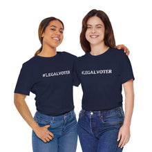 Load image into Gallery viewer, Legal Voter Tee
