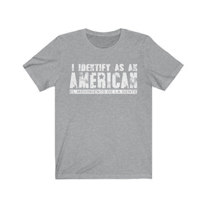 I IDENTIFY AS AN AMERICAN (front) & LFT (back) UNISEX TEE