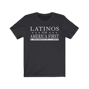 LATINOS FOR AMERICA FIRST UNISEX TEE